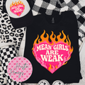 Mean Girls are Weak Flaming Heart