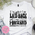 Might Be Laid Back (Black Text)