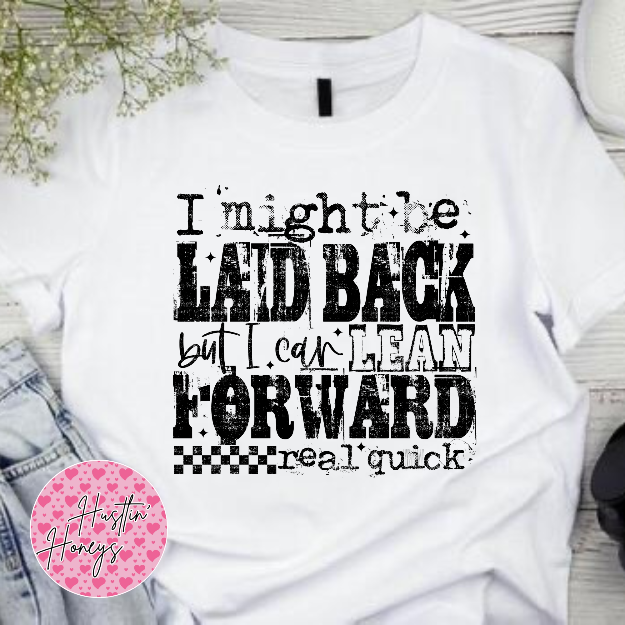 Might Be Laid Back (Black Text)