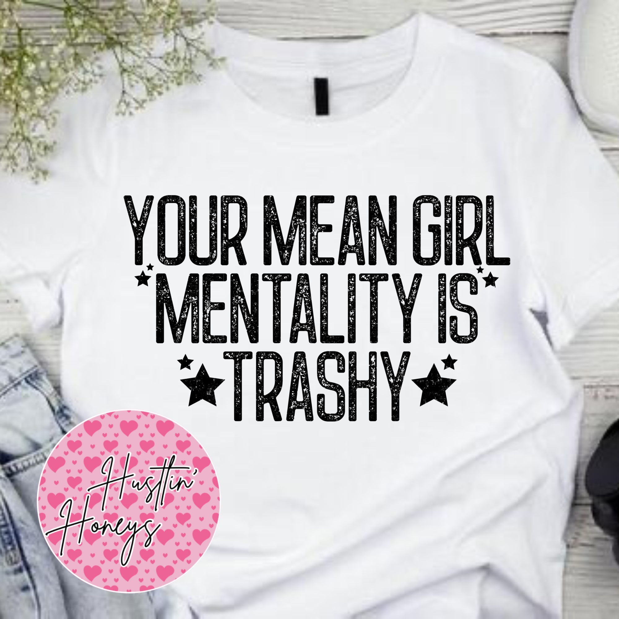 Your Mean Girl Mentality is Trashy